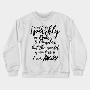 I want to be Sparkly - Black text Crewneck Sweatshirt